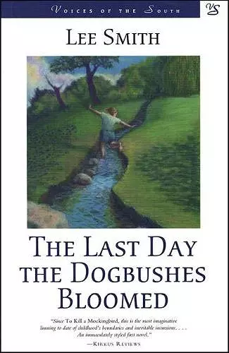 The Last Day the Dogbushes Bloomed cover