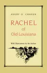 Rachel of Old Louisiana cover