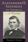 Alexander H. Stephens of Georgia cover