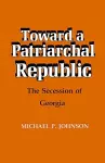 Toward a Patriarchal Republic cover