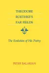 Theodore Roethke's Far Fields cover