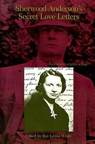Sherwood Anderson's Secret Love Letters cover
