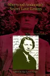 Sherwood Anderson's Secret Love Letters cover