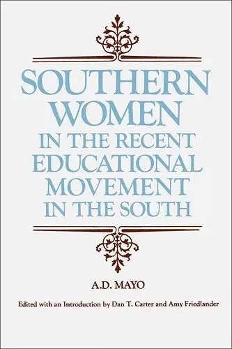 Southern Women in the Recent Educational Movement in the South cover