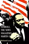 Symbols, the News Magazines and Martin Luther King cover