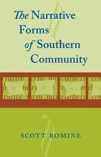 The Narrative Forms of Southern Community cover