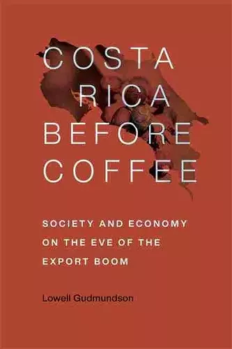 Costa Rica Before Coffee cover