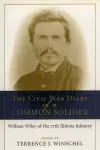 The Civil War Diary of a Common Soldier cover