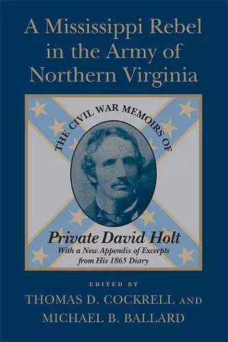 A Mississippi Rebel in the Army of Northern Virginia cover