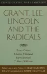 Grant, Lee, Lincoln and the Radicals cover
