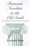 Domestic Novelists in the Old South cover