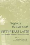 Origins of the New South Fifty Years Later cover