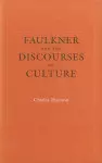 Faulkner and the Discourses of Culture cover