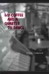 Sixty-Cent Coffee and a Quarter to Dance cover