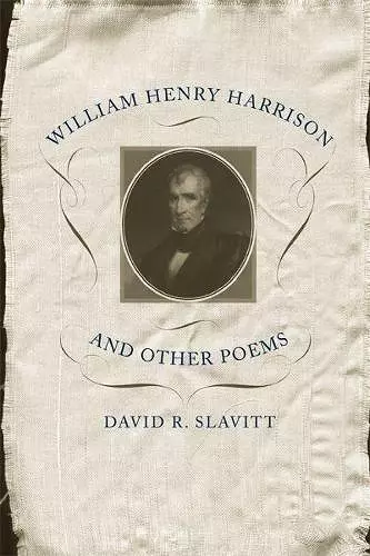 William Henry Harrison and Other Poems cover