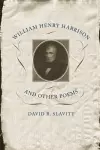 William Henry Harrison and Other Poems cover