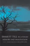 Emmett Till in Literary Memory and Imagination cover