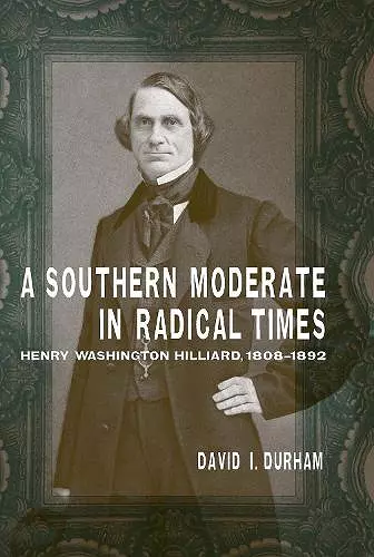 A Southern Moderate in Radical Times cover