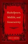 Shakespeare, Midlife, and Generativity cover