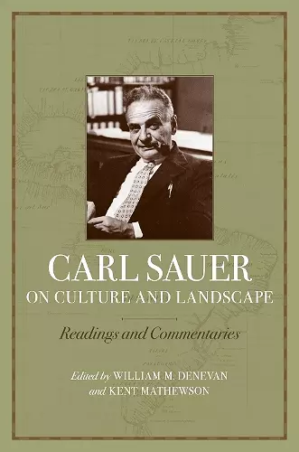 Carl Sauer on Culture and Landscape cover