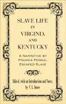 Slave Life in Virginia and Kentucky cover
