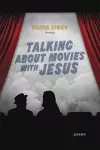 Talking about Movies with Jesus cover