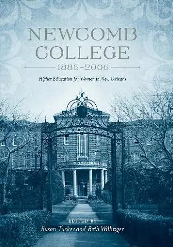 Newcomb College, 1886-2006 cover