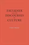 Faulkner and the Discourses of Culture cover