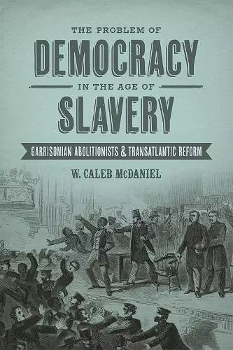 The Problem of Democracy in the Age of Slavery cover