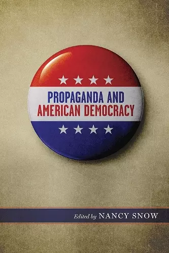 Propaganda and American Democracy cover