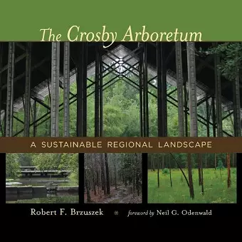 The Crosby Arboretum cover