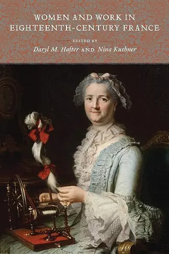 Women and Work in Eighteenth-Century France cover