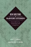 New Directions in Slavery Studies cover