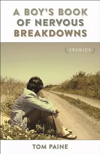 A Boy's Book of Nervous Breakdowns cover
