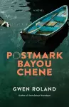 Postmark Bayou Chene cover