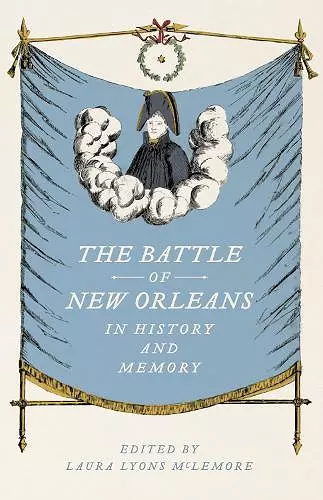 The Battle of New Orleans in History and Memory cover