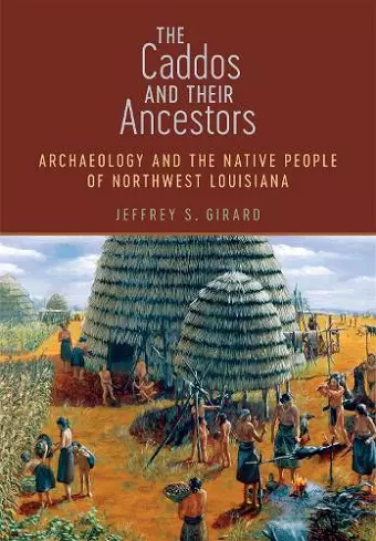 The Caddos and Their Ancestors cover