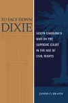 To Face Down Dixie cover