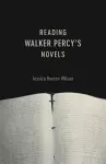 Reading Walker Percy's Novels cover