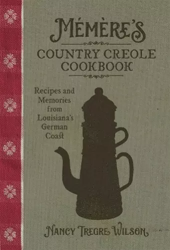 Mémère’s Country Creole Cookbook cover