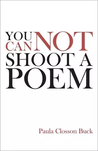 You Cannot Shoot a Poem cover