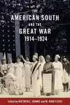 The American South and the Great War, 1914-1924 cover