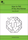 How to Tell If You Are Human cover