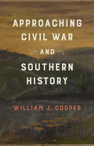 Approaching Civil War and Southern History cover