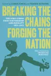 Breaking the Chains, Forging the Nation cover