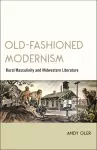 Old-Fashioned Modernism cover