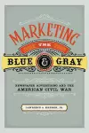 Marketing the Blue and Gray cover