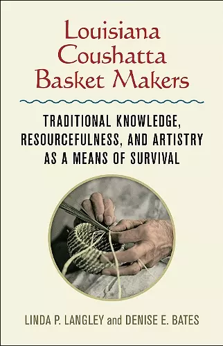 Louisiana Coushatta Basket Makers cover