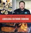 Jay Ducote's Louisiana Outdoor Cooking cover