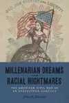 Millenarian Dreams and Racial Nightmares cover